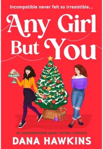 Any Girl But You novel by Dana Hawkins