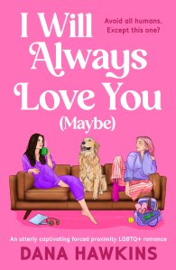 Book Title: I WILL ALWAYS LOVE YOU (MAYBE)