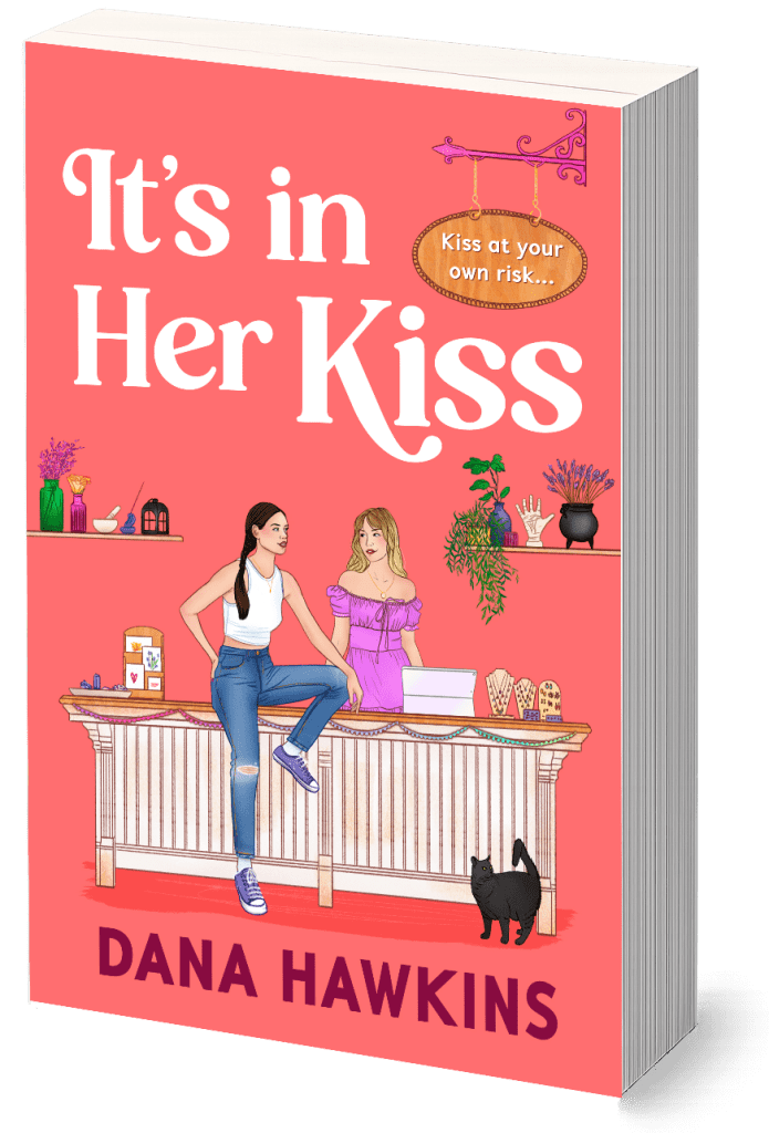 It's in Her Kiss book by Dana Hawkins