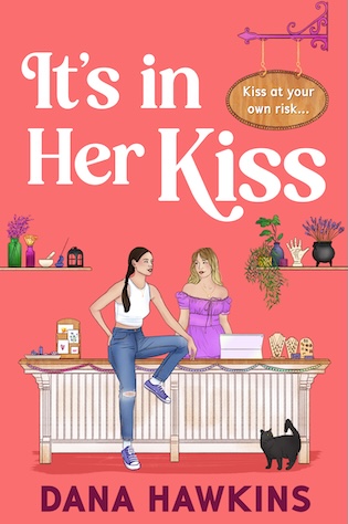 IT'S IN HER KISS book by Dana Hawkins